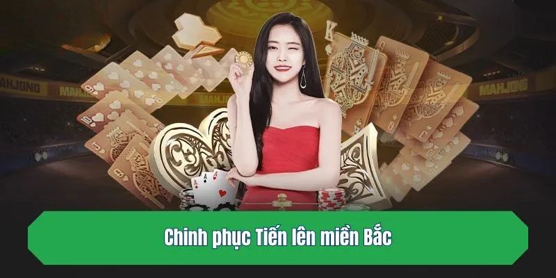 Tiến Lên Miền Bắc và các quy tắc đặc biệt